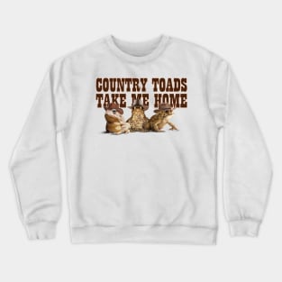 Country Toads Take Me Home Crewneck Sweatshirt